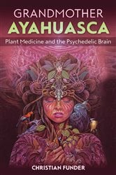 Grandmother Ayahuasca | Free Book