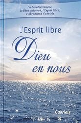 L'Esprit libre - Dieu en nous | Free Book