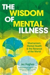 The Wisdom of Mental Illness | Free Book