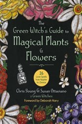 The Green Witch's Guide to Magical Plants & Flowers | Free Book