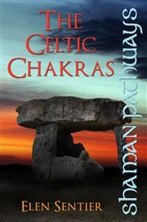 Shaman Pathways - The Celtic Chakras | Free Book