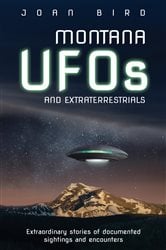 Montana UFOs and Extraterrestrials | Free Book