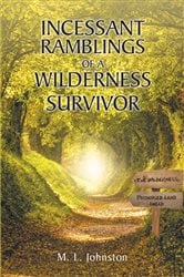 Incessant Ramblings of a Wilderness Survivor | Free Book