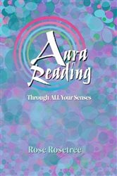 Aura Reading Through All Your Senses | Free Book