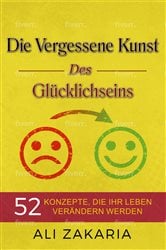 Die Vergessene Kunst des Glücklichseins | Free Book