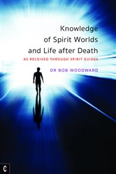 Knowledge of Spirit Worlds and Life After Death | Free Book