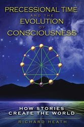 Precessional Time and the Evolution of Consciousness | Free Book