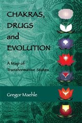 Chakras, Drugs and Evolution | Free Book