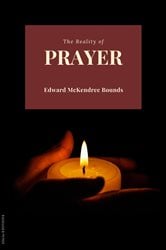 The Reality of Prayer | Free Book