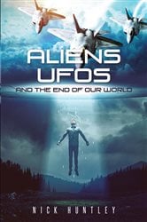 Aliens Ufos and the End of Our World | Free Book