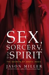 Sex, Sorcery, and Spirit | Free Book