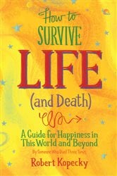 How to Survive Life (and Death) | Free Book