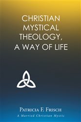 Christian Mystical Theology | Free Book