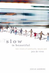 Slow is Beautiful | Free Book