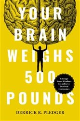 Your Brain Weighs 500 Pounds | Free Book