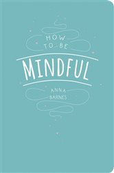 How to Be Mindful | Free Book