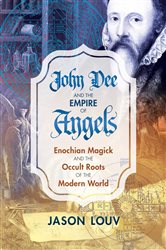 John Dee and the Empire of Angels | Free Book