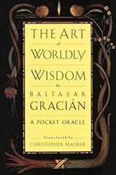 The Art of Worldly Wisdom | Free Book