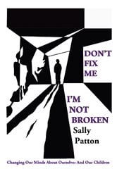 Don't Fix Me; I'm Not Broken | Free Book