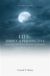 Life: Simply a perspective | Free Book