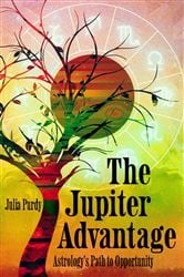 The Jupiter Advantage, Astrology's Path to Opportunity | Free Book