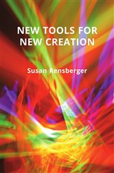 New Tools for New Creation | Free Book