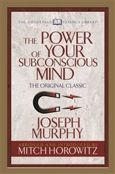 The Power of Your Subconscious Mind (Condensed Classics) | Free Book