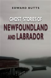 Ghost Stories of Newfoundland and Labrador | Free Book