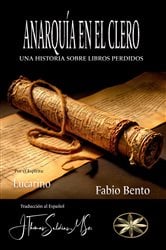 ANARQUÍA EN EL CLERO - UNA HISTORIA SOBRE LIBROS PERDIDOS | Free Book