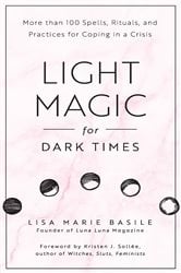 Light Magic for Dark Times | Free Book