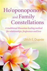 Ho'oponopono and Family Constellations | Free Book