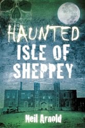 Haunted Isle of Sheppey | Free Book