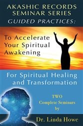 Akashic Records Seminar Series - Guided Practices - Two Complete Seminars | Free Book