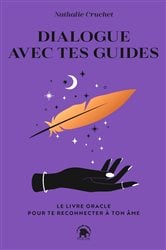 Dialogue avec tes guides | Free Book