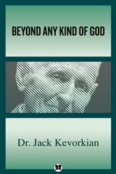 Beyond Any Kind of God | Free Book