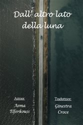 Dall' altro lato della luna | Free Book