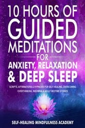 10 Hours Of Guided Meditations For Anxiety, Relaxation & Deep Sleep | Free Book