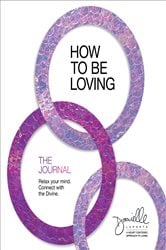 How to Be Loving: The Journal | Free Book