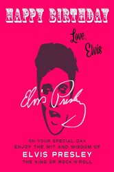 Happy Birthday-Love, Elvis | Free Book