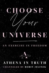 Choose Your Universe | Free Book