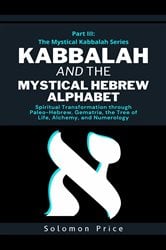 Kabbalah and the Mystical Hebrew Alphabet | Free Book