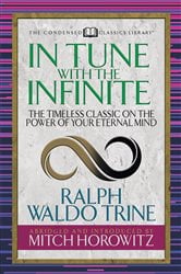 In Tune With the Infinite (Condensed Classics) | Free Book