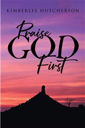 Praise God First | Free Book