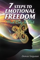 7 Steps to Emotional Freedom | Free Book