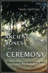 The Ancient Bones of Ceremony | Free Book