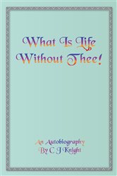 What is Life Without Thee? | Free Book