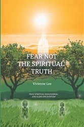 Fear not the Spiritual Truth | Free Book