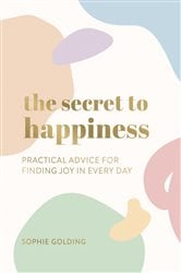 The Secret to Happiness | Free Book