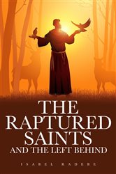 The Raptured Saints and the Left Behind | Free Book