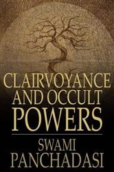 Clairvoyance and Occult Powers | Free Book